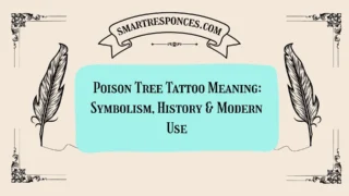 Poison Tree Tattoo Meaning: Symbolism, History & Modern Use