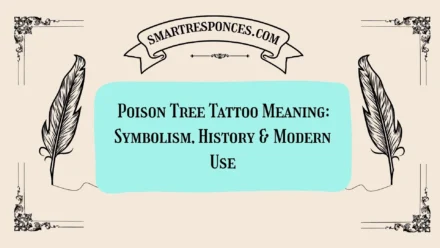 Poison Tree Tattoo Meaning: Symbolism, History & Modern Use