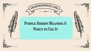 Purple Ribbon Meaning & When to Use It