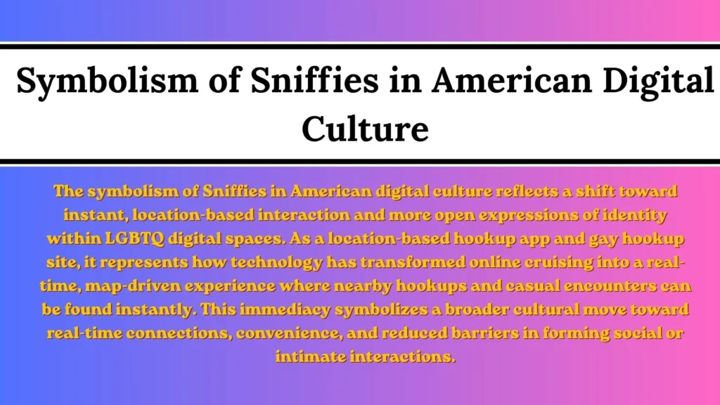 Symbolism of Sniffies in American Digital Culture
