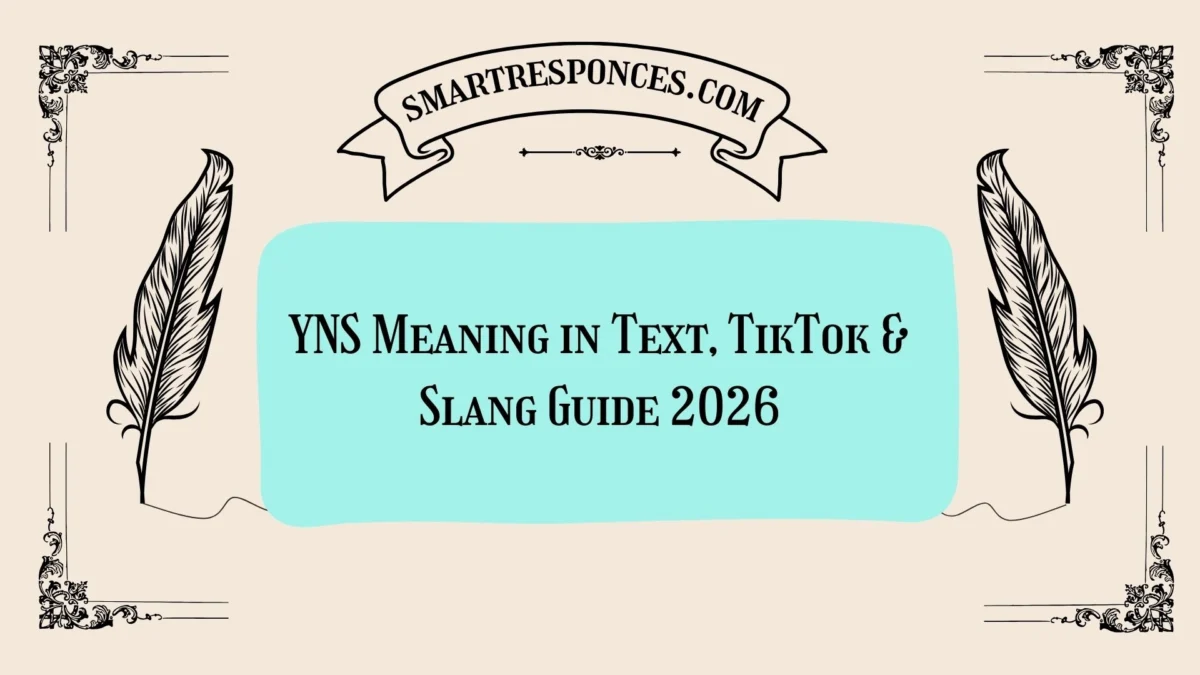 YNS Meaning in Text, TikTok & Slang Guide 2026