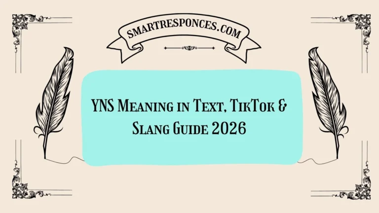 YNS Meaning in Text, TikTok & Slang Guide 2026