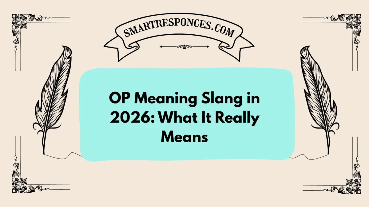 OP Meaning Slang in 2026: What It Really Means