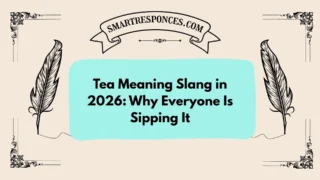 Tea Meaning Slang in 2026: Why Everyone Is Sipping It