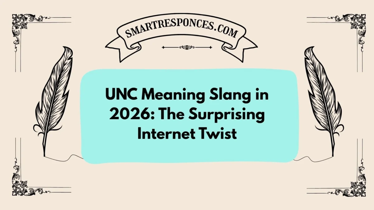 UNC Meaning Slang in 2026: The Surprising Internet Twist