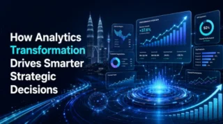 How Analytics Transformation Drives Smarter Strategic Decisions