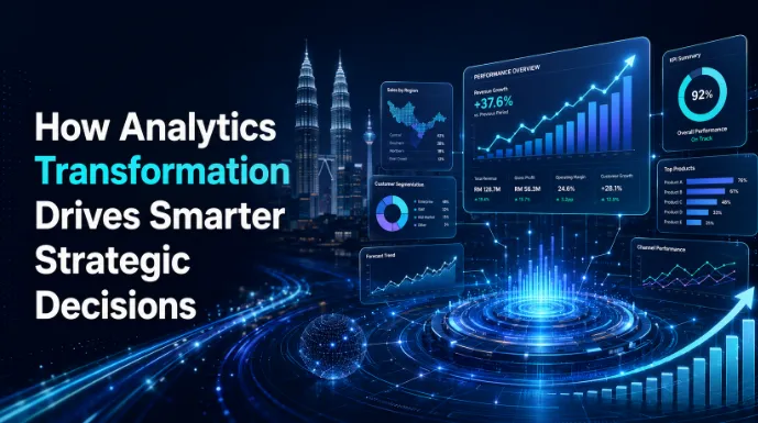How Analytics Transformation Drives Smarter Strategic Decisions